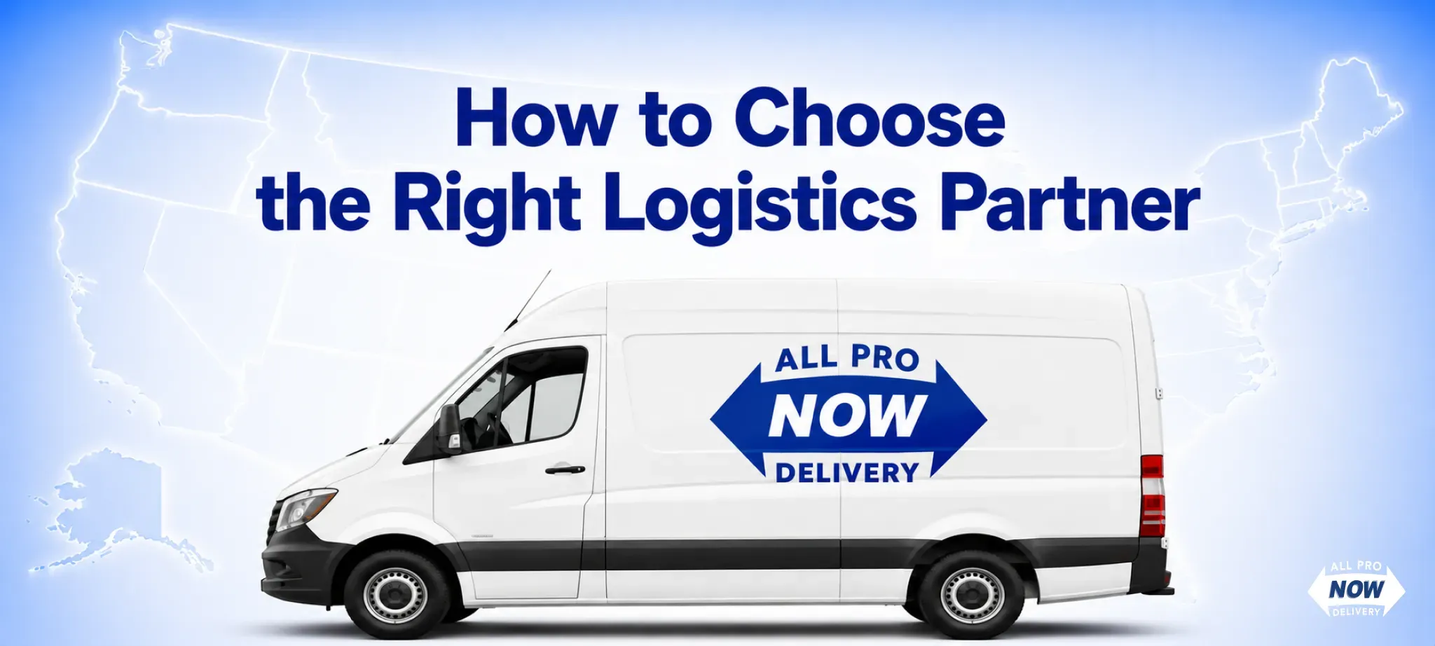 How to Choose the right logistics partner | allpronow.net