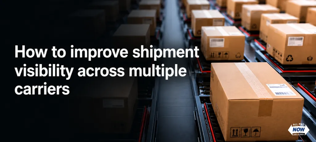 How to improve shipment visibility across multiple carriers | allpronow.net